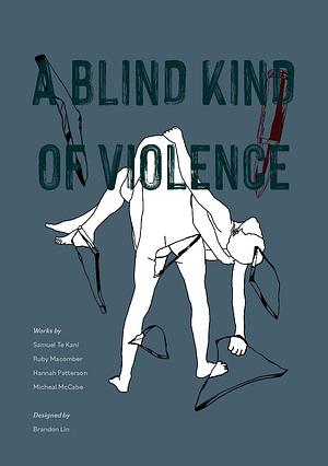 A Blind Kind of Violence by Damien Levi