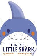 I Love You, Little Shark by Jeffrey Burton