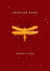 Forever Burn by Trinity Lemm