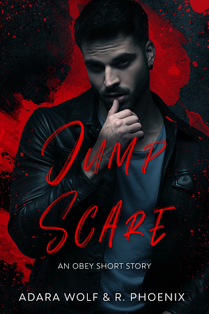 Jump Scare by R. Phoenix, Adara Wolf