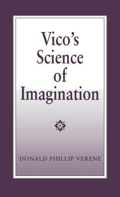 Vico's Science of Imagination by Donald Phillip Verene