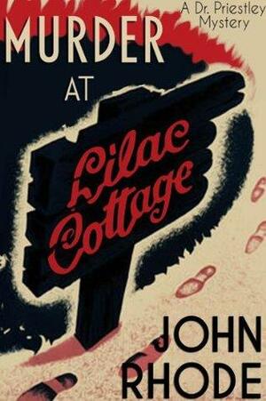 Murder at Lilac Cottage by John Rhode