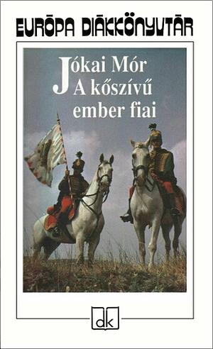 A kőszivű ember fiai by Jókai Mór, Mór Jókai