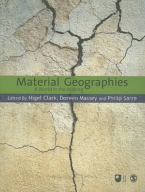 Material Geographies: A World in the Making by 