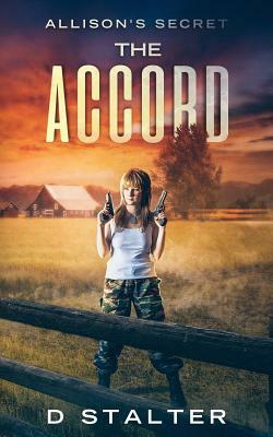 The Accord: Post Apocalyptic Woman by D. Stalter