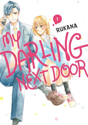 My Darling Next Door, Vol. 1 by Rukana