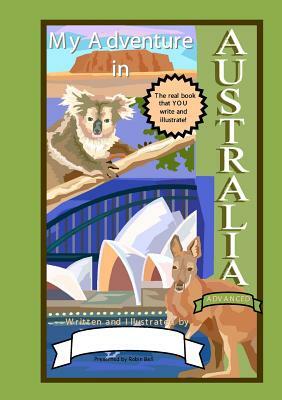 My Adventure in Australia (Advanced) by Robin Bell