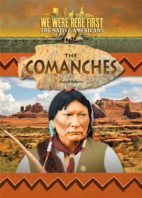 The Comanche by Russell Roberts