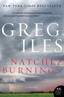 Natchez Burning by Greg Iles