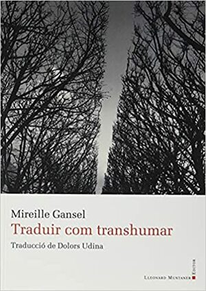 Traduir com transhumar by Jean-Claude Duclos, Mireille Gansel
