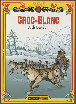 Croc-Blanc by Jack London