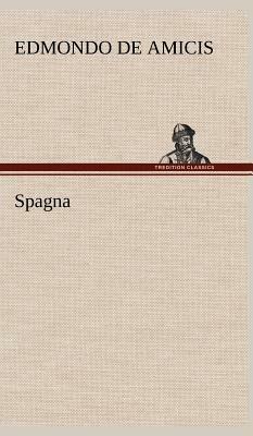 Spagna by Edmondo De Amicis