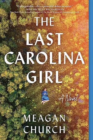 The Last Carolina Girl by Meagan Church