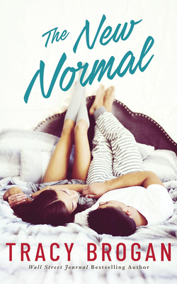 The New Normal by Tracy Brogan