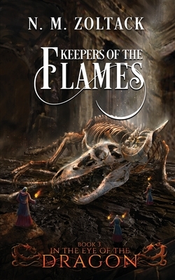 Keepers of the Flames by N. M. Zoltack
