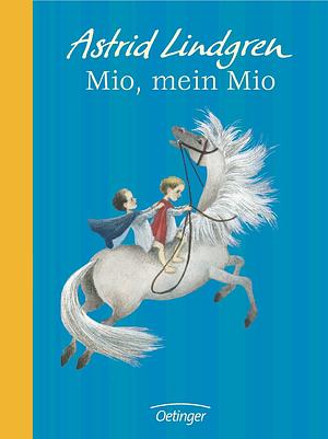 Mio, mein Mio by Astrid Lindgren