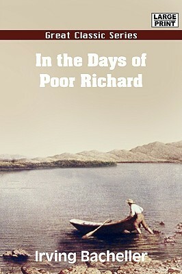 In the Days of Poor Richard by Irving Bacheller