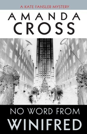 No Word from Winifred by Amanda Cross, Carolyn G. Heilbrun