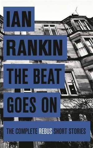The Beat Goes On by Ian Rankin