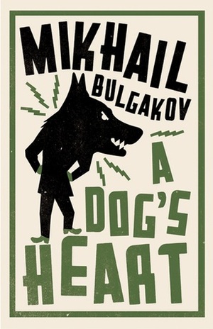 A Dog's Heart by Mikhail Bulgakov