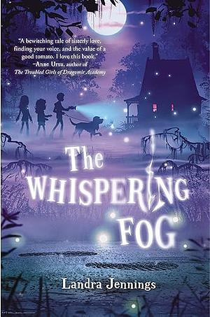 The Whispering Fog by Landra Jennings