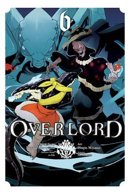 Overlord Manga Vol. 6  by Kugane Maruyama, Satoshi Oshio
