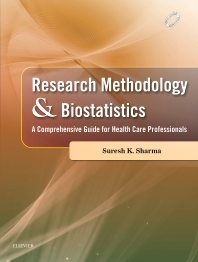 Research Methodology and Biostatistics: A Comprehensive Guide for Health Care Professionals by Suresh K. Sharma