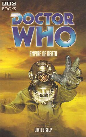 Doctor Who: Empire of Death by David Bishop