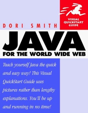 Java for the World Wide Web by Dori Smith