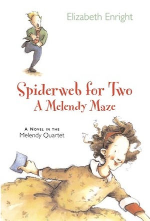 Spiderweb for Two: A Melendy Maze by Elizabeth Enright