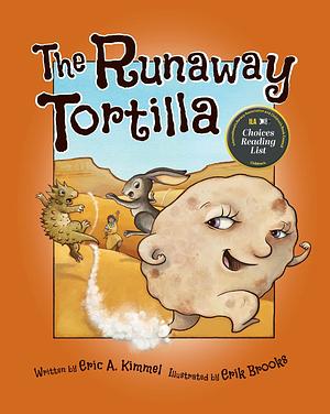The Runaway Tortilla by Randy Cecil, Eric A. Kimmel