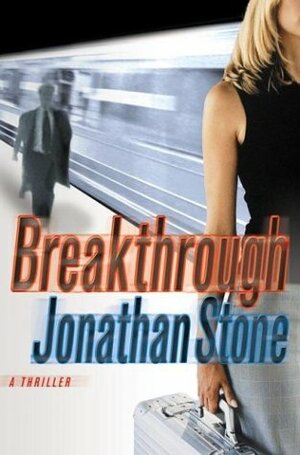 Breakthrough by Jonathan Stone