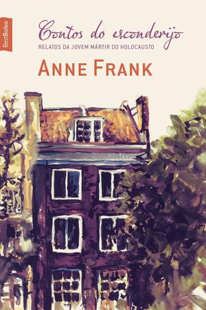 Contos Do Esconderijo by Anne Frank