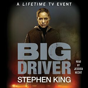 Big Driver by Jessica Hecht, Stephen King