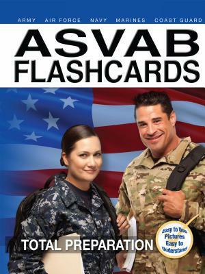 2017 ASVAB Armed Services Vocational Aptitude Battery Flashcards by Sharon A. Wynne