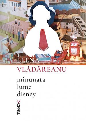 minunata lume disney by Elena Vlădăreanu