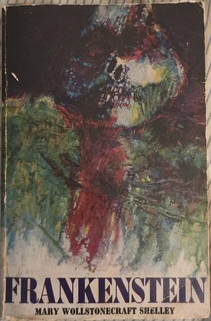 Frankenstein by Mary Shelley