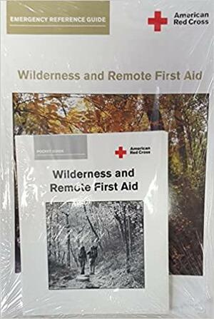 Wilderness and Remote First Aid by American National Red Cross