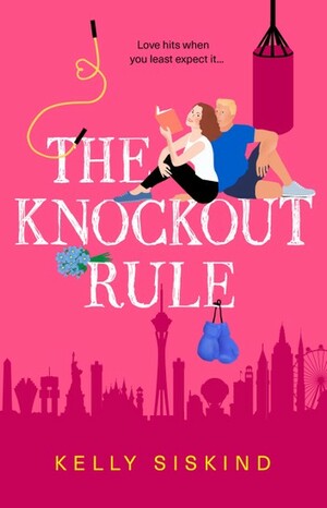 The Knockout Rule by Kelly Siskind