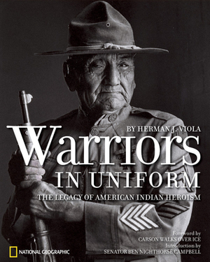 Warriors in Uniform: The Legacy of American Indian Heroism by Herman J. Viola