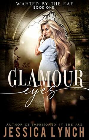 Glamour Eyes by Jessica Lynch