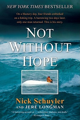 Not Without Hope by Jere Longman, Nick Schuyler