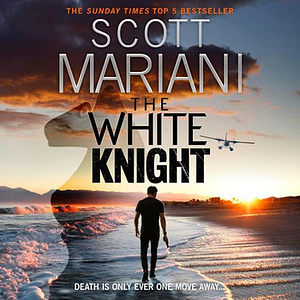 The White Knight by Scott Mariani