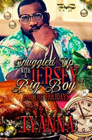 SNUGGLED UP WITH A JERSEY BIG BOY FOR THE HOLIDAYS by Tyanna