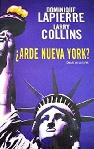 ¿Arde Nueva York? by Dominique Lapierre, Larry Collins