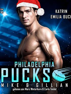 Philadelphia Pucks: Mike & Gillian by Katrin Emilia Buck