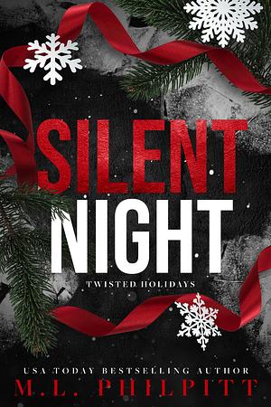 Silent Night by M.L. Philpitt