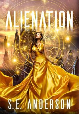 Alienation by S. E. Anderson