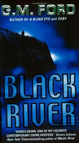 Black River by G.M. Ford