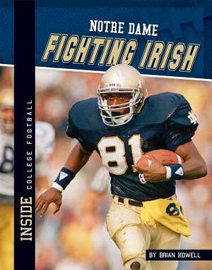 Notre Dame Fighting Irish by Brian Howell
